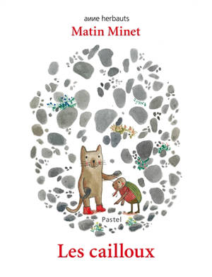 Matin Minet, Les cailloux