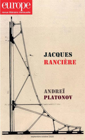 Europe. n° 1097-1098, Jacques Rancière. Andreï Platonov