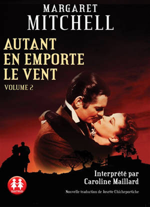 Autant en emporte le vent. Volume 2