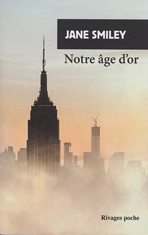 Un siècle américain. Volume 3, Notre âge d'or
