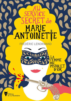 Au service secret de Marie-Antoinette, La femme au pistolet d'or