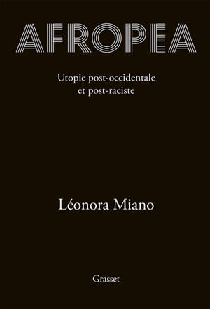 Afropea : utopie post-occidentale et post-raciste