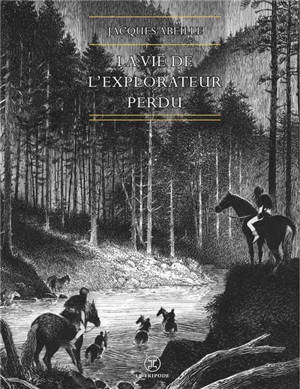 Le cycle des contrées, La vie de l'explorateur perdu