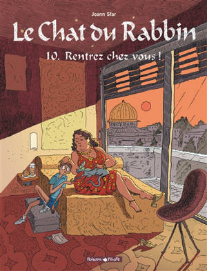 Le chat du rabbin. Volume 10, Rentrez chez vous !