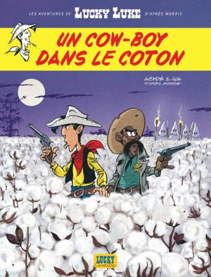 Les aventures de Lucky Luke d'après Morris. Volume 9, Un cow-boy dans le coton