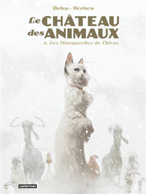 Le château des animaux. Volume 2, Les marguerites de l'hiver