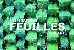 Inspirations feuilles : land art