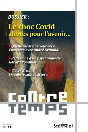 ContreTemps. n° 46, Le choc Covid : alertes pour l'avenir...