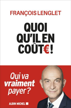 Quoi qu'il en coûte ! : qui va vraiment payer ?