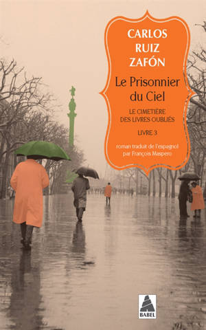 Le cimetière des livres oubliés. Volume 3, Le prisonnier du ciel