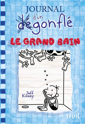 Journal d'un dégonflé. Volume 15, Le grand bain