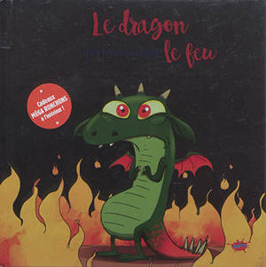 Le Dragon Qui N Aimait Pas Le Feu