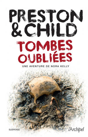 Une aventure de Nora Kelly, Tombes oubliées