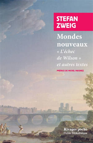 Mondes nouveaux : L'échec de Wilson et autres textes