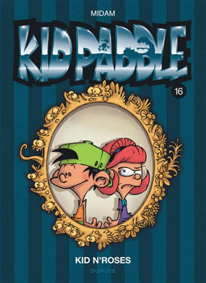 Kid Paddle. Volume 16, Kid N'Roses