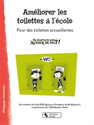 Améliorer les toilettes à l'école : pour des toilettes accueillantes