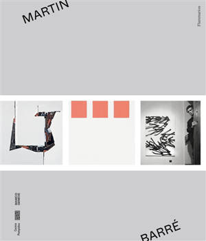 Martin Barré : exposition, Paris, Centre Pompidou, du 12 octobre 2020 au 4 janvier 2021