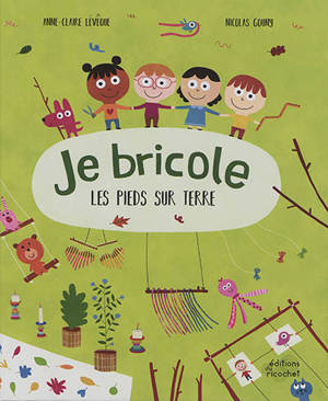 Je bricole les pieds sur terre