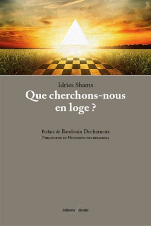 Que cherchons-nous en loge?