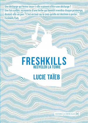 Freshkills : recycler la terre