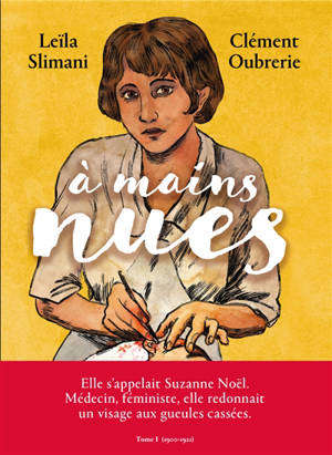 A mains nues. Volume 1, 1900-1921
