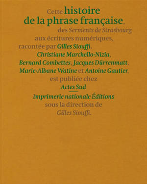 Histoire de la phrase française : des Serments de Strasbourg aux écritures numériques