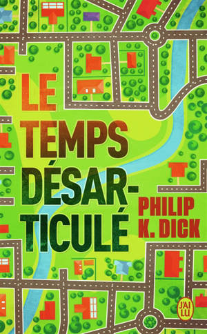 Le temps désarticulé