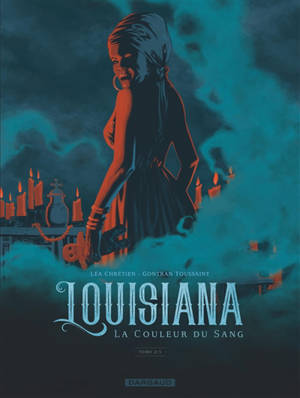Louisiana : la couleur du sang. Volume 2
