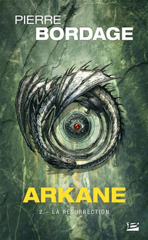 Arkane. Volume 2, La résurrection