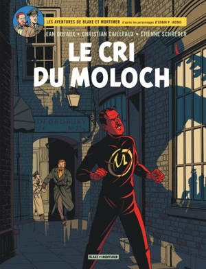 Les aventures de Blake et Mortimer : d'après les personnages d'Edgar P. Jacobs. Volume 27, Le cri du Moloch
