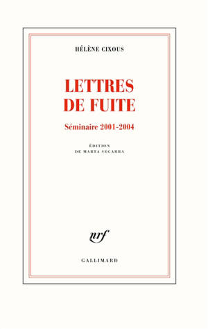 Lettres de fuite : séminaire 2001-2004