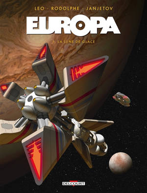 Europa. Volume 1, La lune de glace