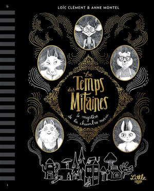 Le temps des mitaines, Le mystère de la chambre morne