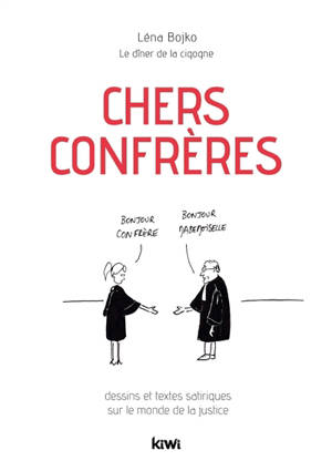 Chers confrères : dessins satiriques sur le monde de la justice