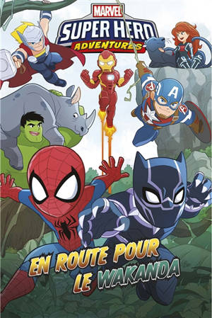 Marvel super hero adventures, En route pour le Wakanda