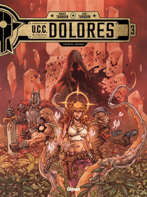 UCC Dolores. Volume 3, Cristal rouge