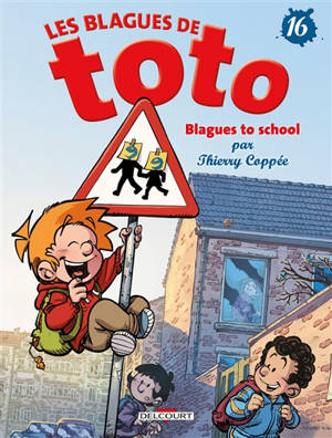 Les blagues de Toto. Volume 16, Blagues to school