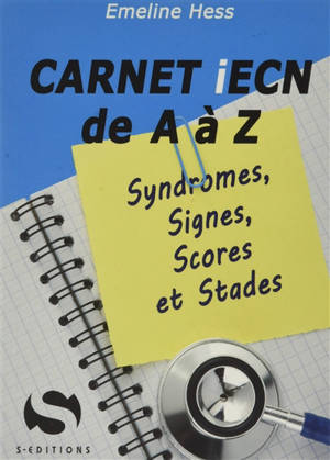 Carnet ECN de A à Z : syndromes, signes, scores et stades