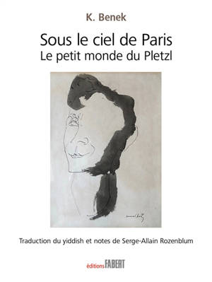 Sous le ciel de Paris : le petit monde du Pletzl