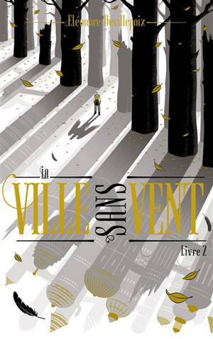 La ville sans vent. Volume 2, La fille de la forêt