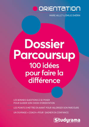 Dossier Parcoursup : 100 idées pour faire la différence