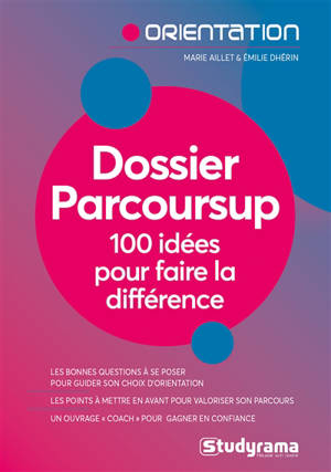 Dossier Parcoursup : 100 idées pour faire la différence