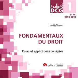 Fondamentaux du droit : DCG 1, 2020-2021 : cours et applications corrigées