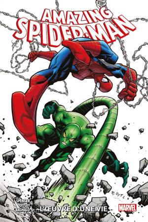 Amazing Spider-Man. Volume 3, L'oeuvre d'une vie