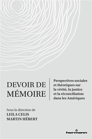 Devoir de mémoire : perspectives sociales et théoriques sur la vérité, la justice et la réconciliation dans les Amériques