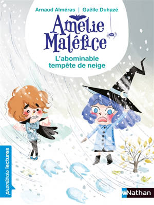 Amélie Maléfice, L'abominable tempête de neige : niveau 1