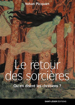 Le retour des sorcières : qu'en disent les chrétiens ?