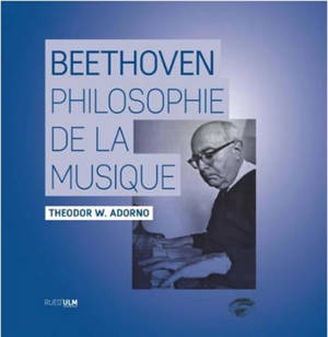 Beethoven : une philosophie de la musique