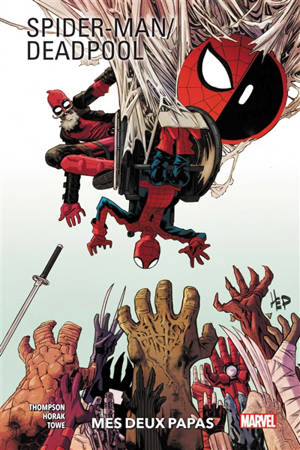 Spider-Man, Deadpool. Volume 1, Mes deux papas