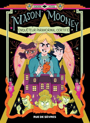 Mason Mooney : enquêteur paranormal certifié. Volume 1